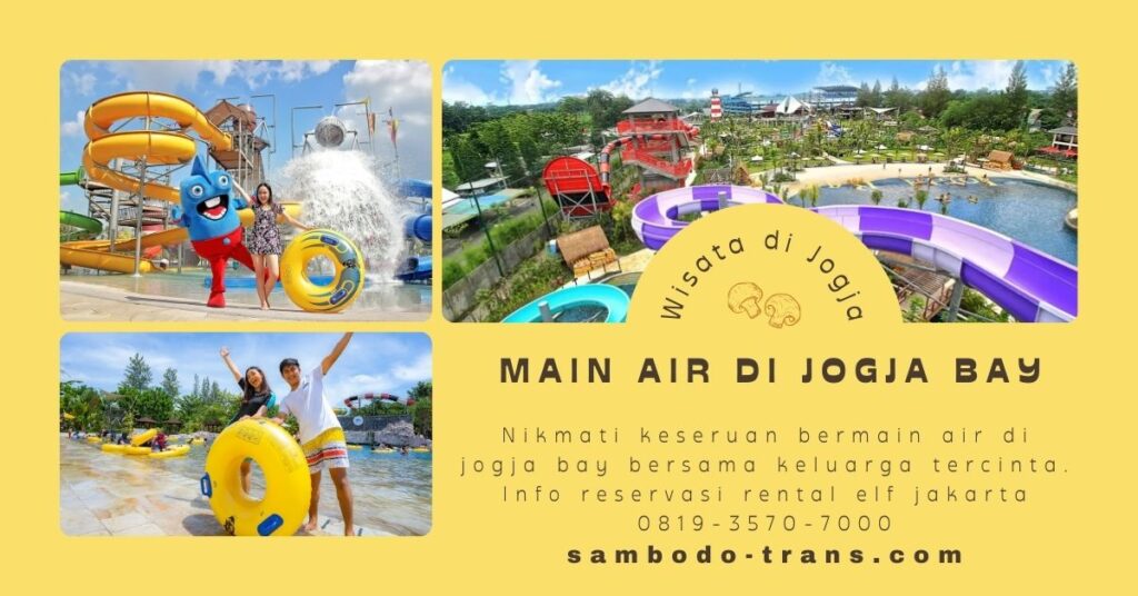Rental Elf Jakarta - Keseruan Main Air di Jogja Bay
