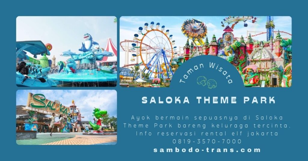 Rental Elf Tangerang Selatan - Daya Tarik & Pesona Saloka Theme Park